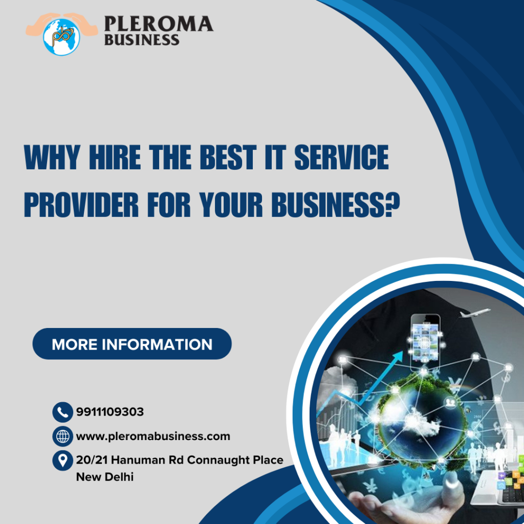 Why Hire The Best IT Service Provider for Your Business?