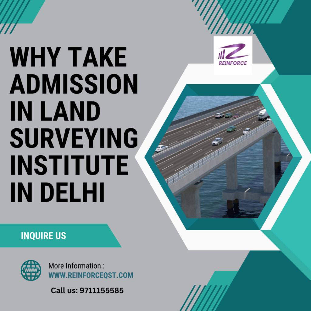 Why Take Admission in Land Surveying Institute in Delhi